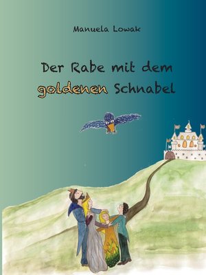 cover image of Der Rabe mit dem goldenen Schnabel